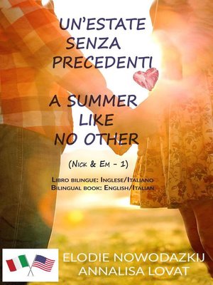 cover image of A Summer Like No Other / Un'estate senza precedenti (Libro bilingue